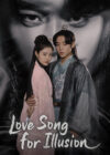 دانلود سریال Love Song for Illusion 2024